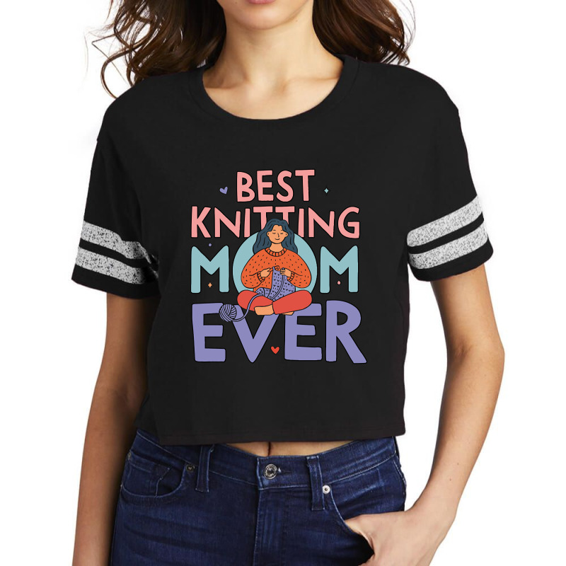 Best Knitting Mom Ever, Cute Doodle Illustration Scorecard Crop Tee by kundalinitrampled75 | Artistshot