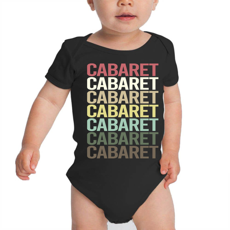 Colorful Text Cabaret Baby Bodysuit by traumafemales188 | Artistshot