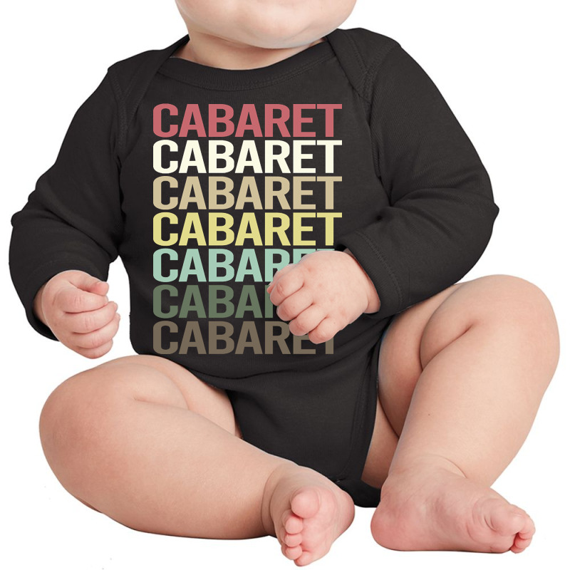 Colorful Text Cabaret Long Sleeve Baby Bodysuit by traumafemales188 | Artistshot