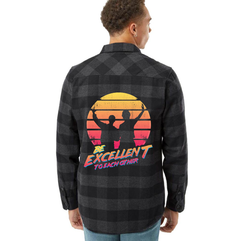 Bill And Ted - Be Excellent To Each Other Flannel Shirt | Artistshot