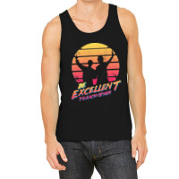 Bill And Ted - Be Excellent To Each Other Tank Top | Artistshot