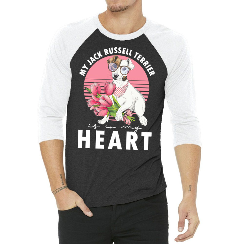 Jack Russel Terrier T  Shirt Jack Russel Terrier Is My Heart Dogs Dog 3/4 Sleeve Shirt | Artistshot