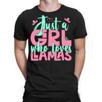 Just A Girl Who Love T  Shirt Just A Girl Who Loves Llamas Farmer Gift T-shirt | Artistshot