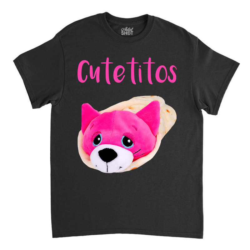 Cutetitos Classic T-shirt by BrianneRemers65 | Artistshot