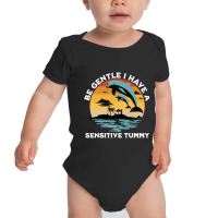 Be Gentle I Have A Sensitive Tummy, Funny Dolphins Baby Bodysuit | Artistshot