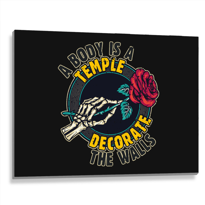 A Body Is A Temple, Decorate The Walls Metal Print Horizontal | Artistshot