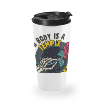 A Body Is A Temple, Decorate The Walls Travel Mug | Artistshot