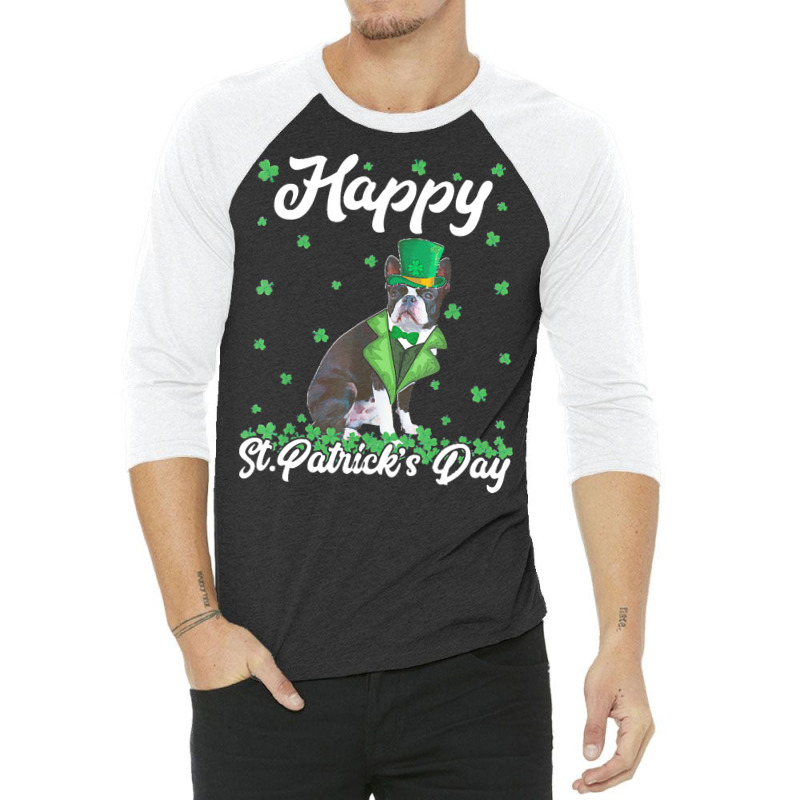 Boston Terrier T  Shirt Happy St. Patrick's Day Boston Terrier T  Shir 3/4 Sleeve Shirt | Artistshot