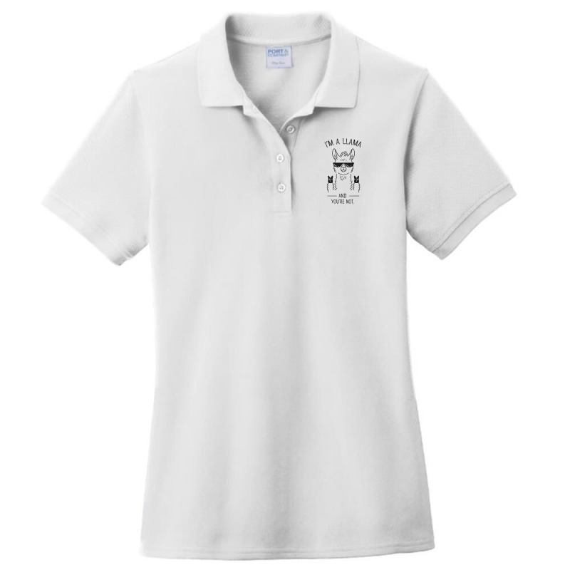 I'm A Llama And You're Not Ladies Polo Shirt | Artistshot