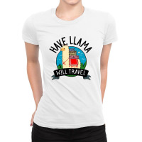 Llama Vacation   Funny Have Llama Will Travel Ladies Fitted T-shirt | Artistshot