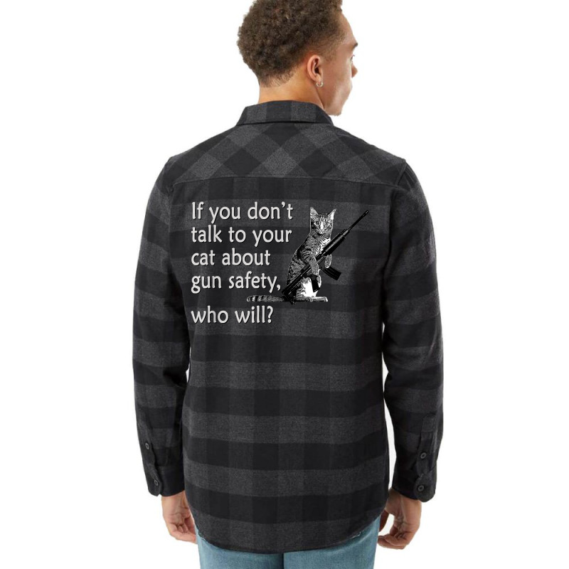 Talk To Your Cat About Gun Safety Funny Flannel Shirt | Artistshot