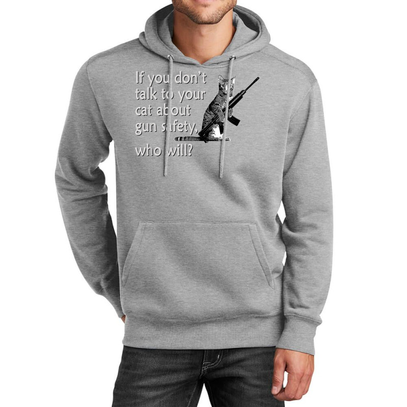 Talk To Your Cat About Gun Safety Funny Unisex Hoodie | Artistshot