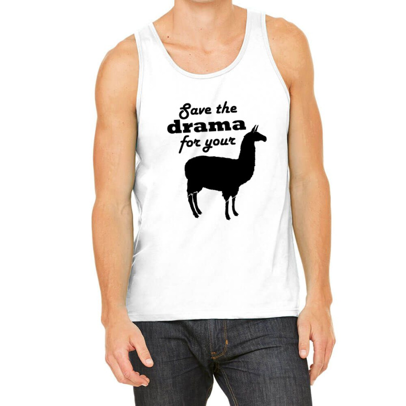 Save The Drama For Your Llama Tank Top | Artistshot