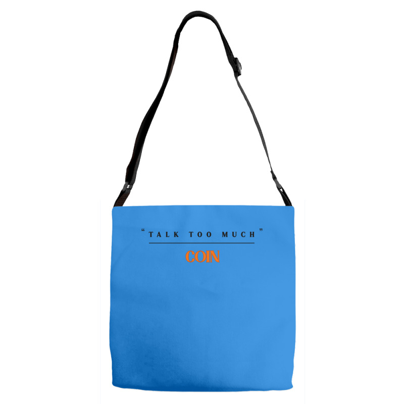 Talk Too Much Adjustable Strap Totes | Artistshot