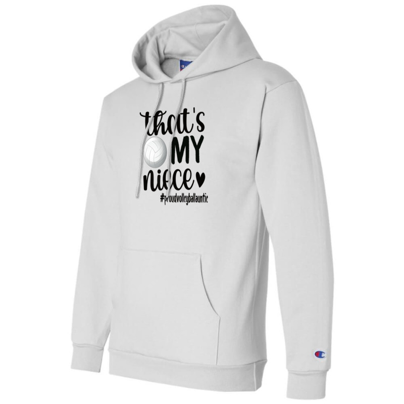 That's My Niece Proud Volleyball Auntie Volleyball Aunt Champion Hoodie | Artistshot