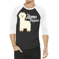 Llama Squad T  Shirt Llama Squad T  Shirt 3/4 Sleeve Shirt | Artistshot