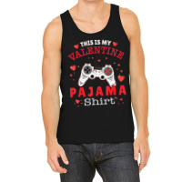 Trending This Is My Valentine Pajama Gamer Valentines Day Tank Top | Artistshot