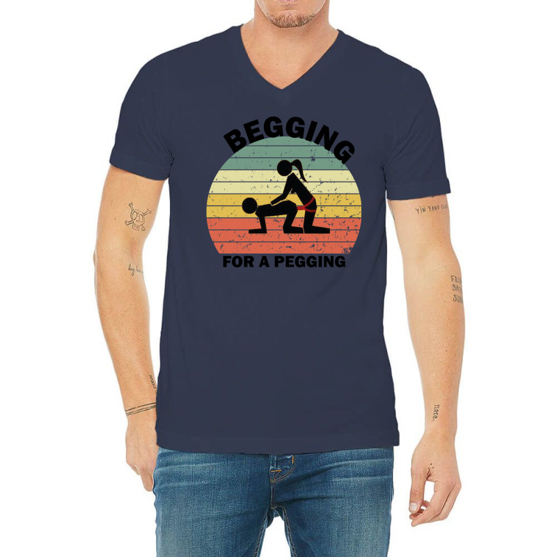 Begging For A Pegging Dominatrix Mistress Bdsm Pegged V-neck Tee | Artistshot