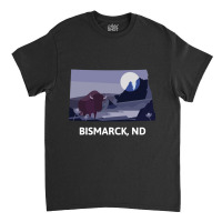 Bismarck, Nd Classic T-shirt | Artistshot