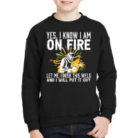 Hot Trend Welders Saying I Welding I Welder Youth Sweatshirt | Artistshot