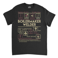 Boilermaker Welder T Shirt - Multitasking Daily Value Gift Item Tee Classic T-shirt | Artistshot