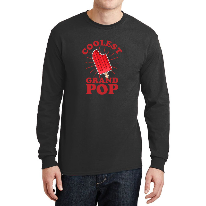 Coolest Grandpop Funny Ice Pop Ice Cream Grandpa Fathers Day Long Sleeve Shirts | Artistshot