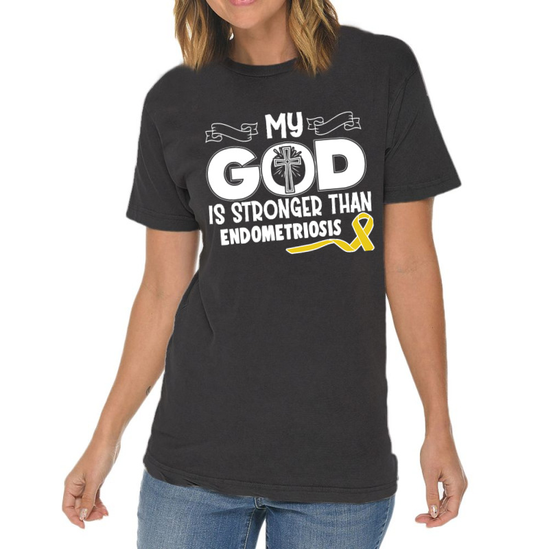 Trending Endometriosis Awareness My God Is Stronger Than - In This Fam Vintage T-shirt | Artistshot