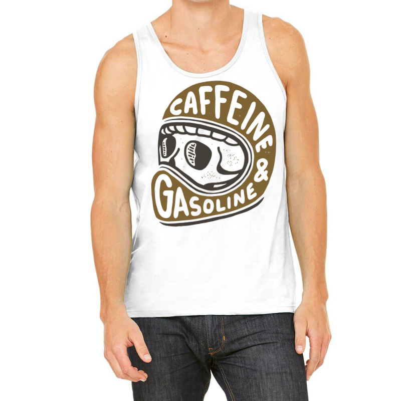 Caffeine And Gasoline Tank Top | Artistshot