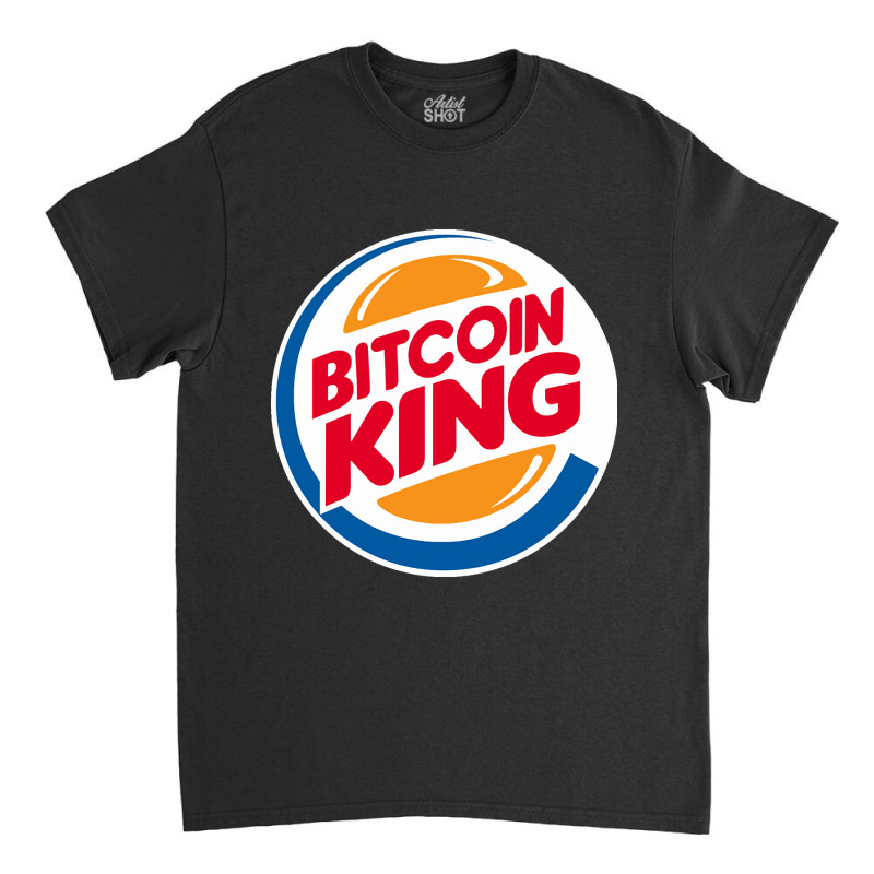 Bitcoin King Classic T-shirt | Artistshot