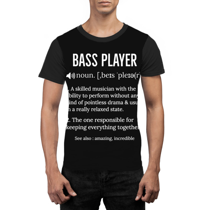 Bass Player Definition Bassist Musician Gift 1 Graphic T-shirt | Artistshot