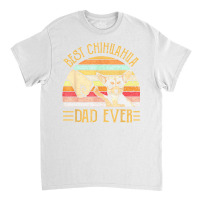 Best Chihuahua Dad Ever Retro Vintage Sunset Classic T-shirt | Artistshot