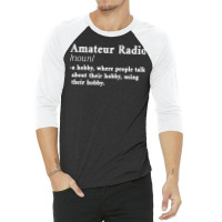 Amateur Ham Radio Definition Cb Radio Geek Cw Operator Shirt 3/4 Sleeve Shirt | Artistshot