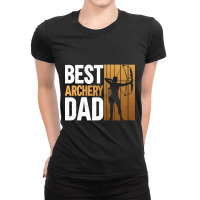 Best Archery Dad - Archery Bow Archer Ladies Fitted T-shirt | Artistshot