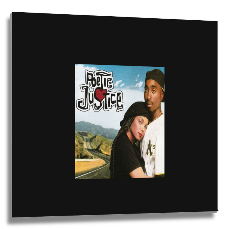 Poetic Justice Metal Print Square | Artistshot