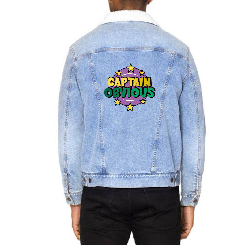 Captain Obvious Unisex Sherpa-lined Denim Jacket | Artistshot