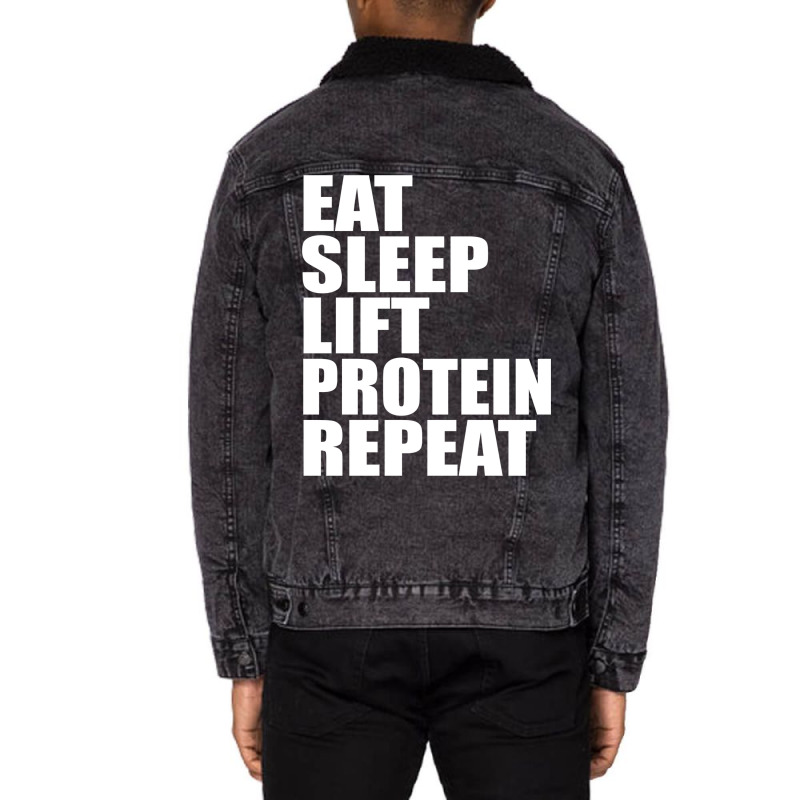 Eat Sleep Lift Protein Repeat Cute For T Shirt Man Men Woman Women Wei Unisex Sherpa-Lined Denim Jacket by dynhomuicz | Artistshot