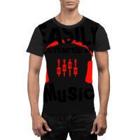 Easily Distracted By Music, Lover Instruments Music Gift Ideas For Mot Graphic T-shirt | Artistshot