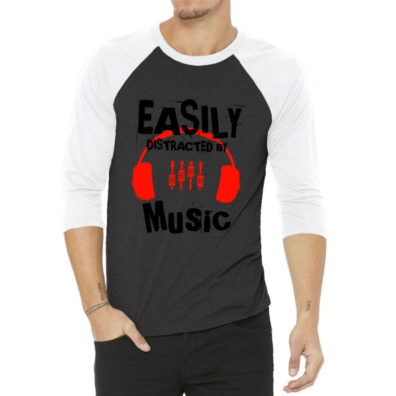 Easily Distracted By Music, Lover Instruments Music Gift Ideas For Mot 3/4 Sleeve Shirt | Artistshot