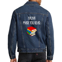 Haha Made You Read April Fools Day Teacher Men Denim Jacket | Artistshot