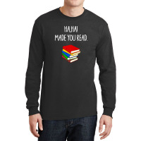 Haha Made You Read April Fools Day Teacher Long Sleeve Shirts | Artistshot