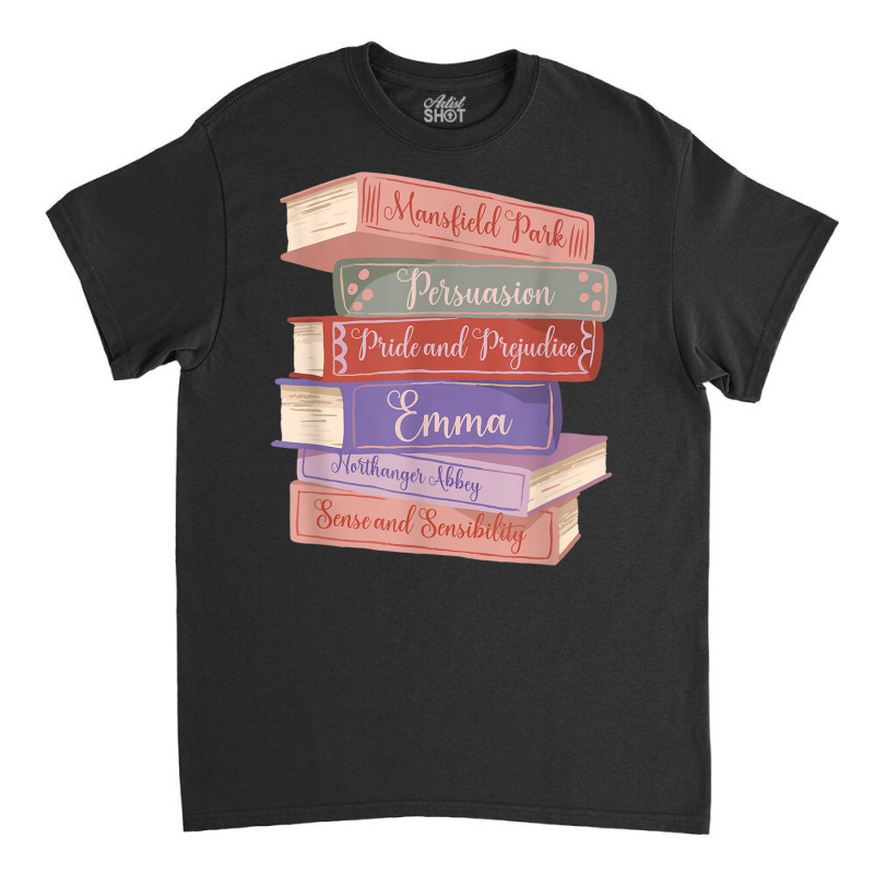 Literacy Austen Novels Romance Books Literary Jane Austen T Shirt Classic T-shirt by hamlerf | Artistshot