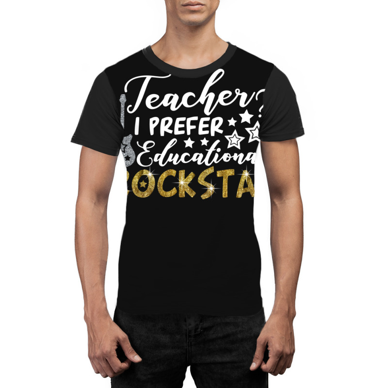 Teacher I Prefer Educational Rockstar Graphic T-shirt | Artistshot