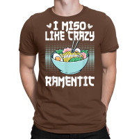 Funny I Miso Like Crazy Ramentic   Ramen T-shirt | Artistshot