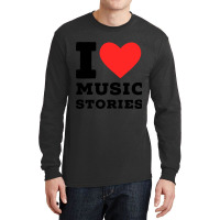 I Love Music Stories Classic Long Sleeve Shirts | Artistshot