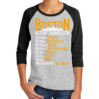 Wicked Smaht Funny Boston Accent Translator Bostonians Gifts Youth 3/4 Sleeve | Artistshot