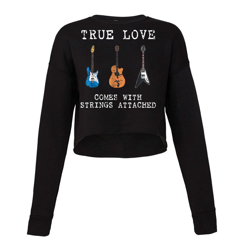 Guitar Player True Love Strings Attached Guitarist Musician Cropped Sweater by manorifarrec | Artistshot