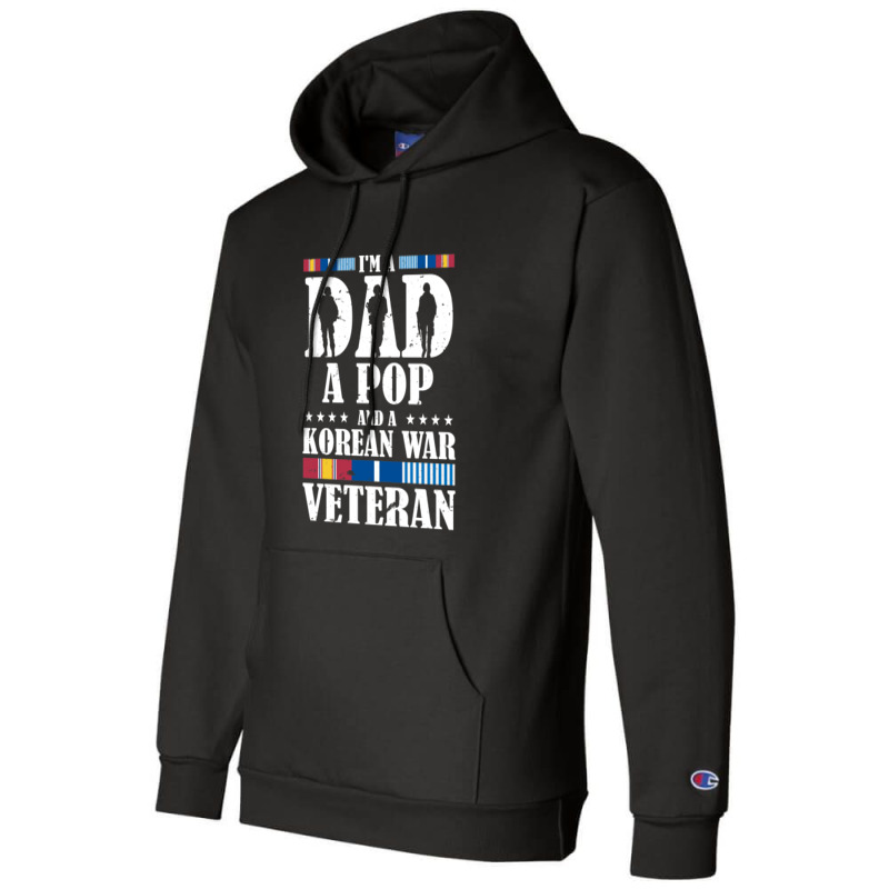 I'm A Dad A Pop And An Korean War Veteran Father's Day Gift Champion Hoodie | Artistshot