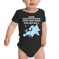 You Can See More Of The World Without A Sense Of Orientation T Shirt Baby Bodysuit | Artistshot