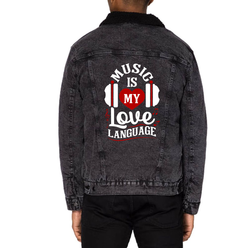 Music Is My Love Language  Music Valentines Gifts Essential Unisex Sherpa-lined Denim Jacket | Artistshot