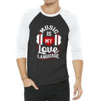 Music Is My Love Language  Music Valentines Gifts Essential 3/4 Sleeve Shirt | Artistshot